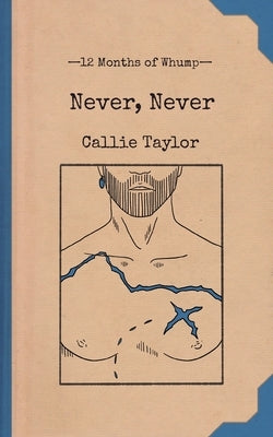 Never, Never by Taylor, Callie