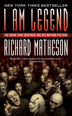 I Am Legend: And Other Stories by Matheson, Richard