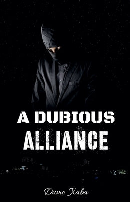 A Dubious Alliance by Xaba, Dumo