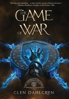 The Game of War by Dahlgren, Glen