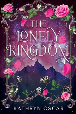 The Lonely Kingdom by Oscar, Kathryn