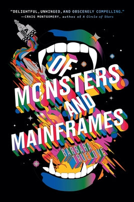 Of Monsters and Mainframes by Truelove, Barbara