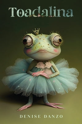 Toadalina by Danzo, Denise