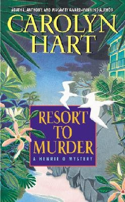 Resort to Murder by Hart, Carolyn