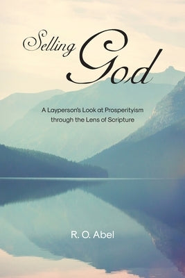 Selling God by Abel, R. O.
