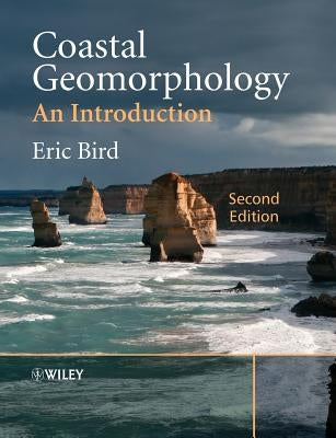 Coastal Geomorphology 2e by Bird, Eric C. F.