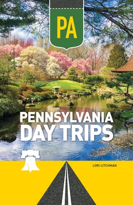 Pennsylvania Day Trips by Litchman, Lori