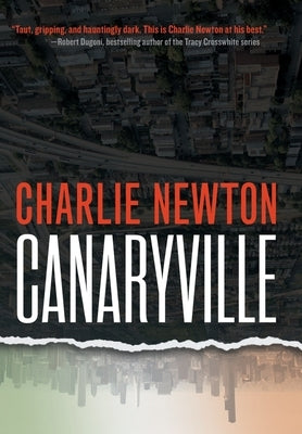 Canaryville by Newton, Charlie