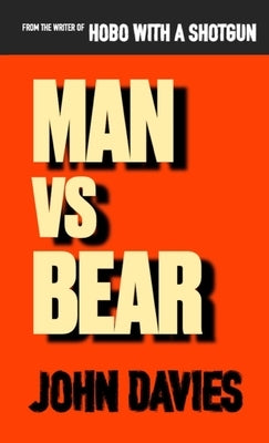 Man vs Bear by Davies, John