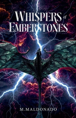 Whispers of Emberstones by Maldonado, M.