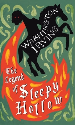 The Legend of Sleepy Hollow by Irving, Washington