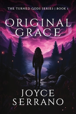 Original Grace by Serrano, Joyce