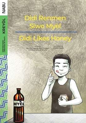 Didi Likes Honey / Didi Renmen Siwo Myèl by Auguste, Marjorie