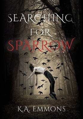 Searching for Sparrow by Emmons, K. a.