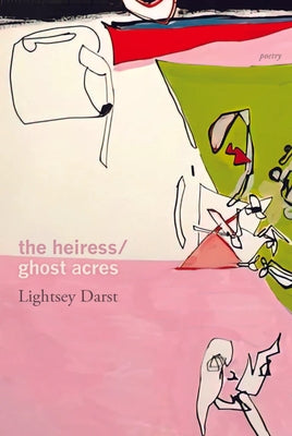 The Heiress/Ghost Acres by Darst, Lightsey