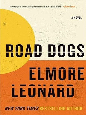 Road Dogs LP by Leonard, Elmore