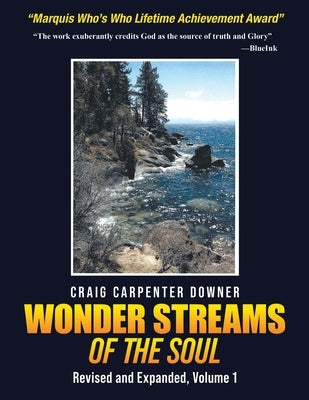 Wonder Streams Of The Soul: Revised & Expanded, Volume 1 by Downer, Craig Carpenter
