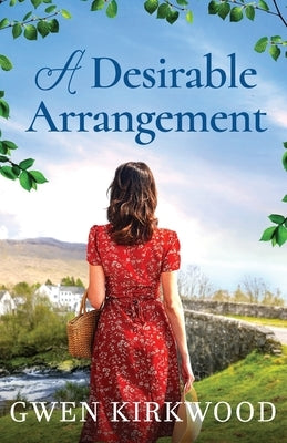 A Desirable Arrangement: An emotional, uplifting, heartwarming historical romance by Kirkwood, Gwen