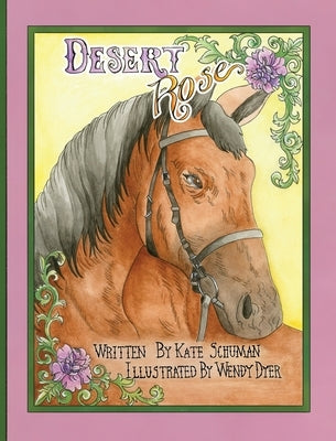 Desert Rose by Schuman, Kate