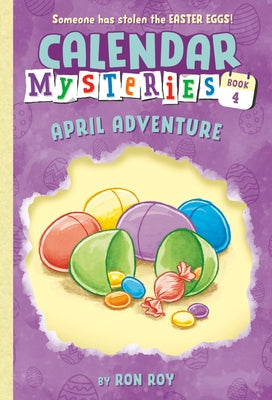 Calendar Mysteries #4: April Adventure by Roy, Ron