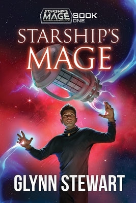 Starship's Mage: Book 1 by Stewart, Glynn