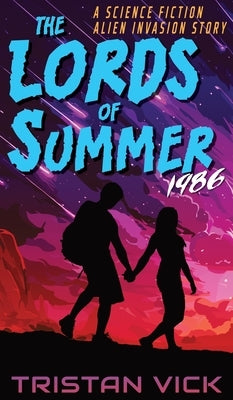 The Lords of Summer by Vick, Tristan