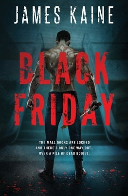 Black Friday by Kaine, James