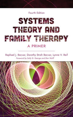 Systems Theory and Family Therapy: A Primer by Becvar, Raphael J.