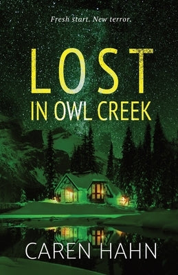 Lost in Owl Creek by Hahn, Caren