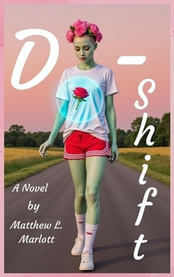 D-Shift by Marlott, Matthew L.