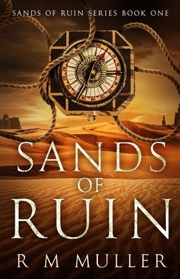 Sands of Ruin by Muller, R. M.