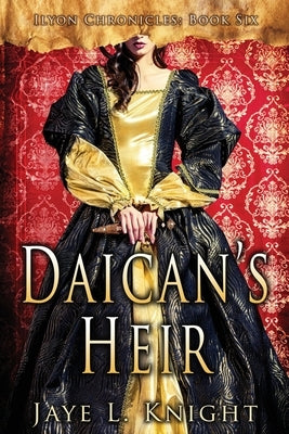 Daican's Heir by Knight, Jaye L.