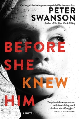 Before She Knew Him by Swanson, Peter