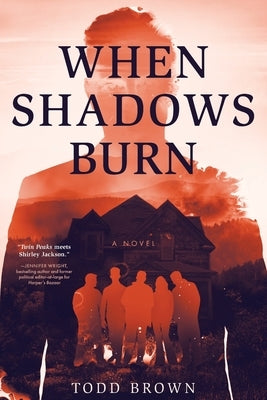 When Shadows Burn by Brown, Todd