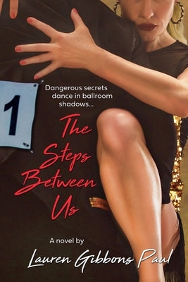 The Steps Between Us by Paul, Lauren Gibbons