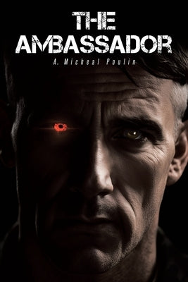 The Ambassador by Poulin, A. Micheal