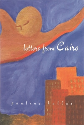 Letters from Cairo by Kaldas, Pauline