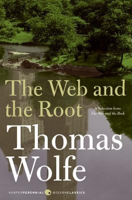 The Web and the Root by Wolfe, Thomas