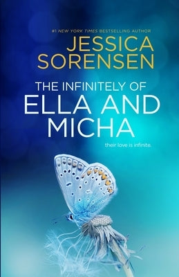The Infinitely of Ella and Micha by Sorensen, Jessica