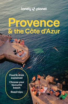 Lonely Planet Provence & the Cote d'Azur by McClatchie, Chrissie