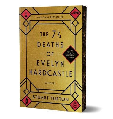 The 7 1/2 Deaths of Evelyn Hardcastle (7 1/2 Anniversary Edition) by Turton, Stuart