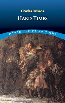 Hard Times by Dickens, Charles