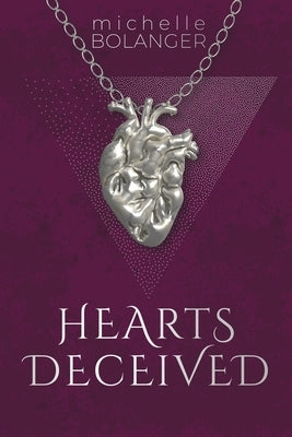 Hearts Deceived by Bolanger, Michelle