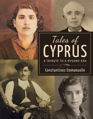 Tales of Cyprus: A Tribute to a Bygone Era by Emmanuelle, Constantinos