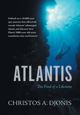 Atlantis: The Find of a Lifetime by Djonis, Christos a.