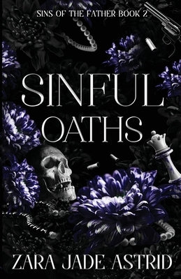 Sinful Oaths by Astrid, Zara Jade