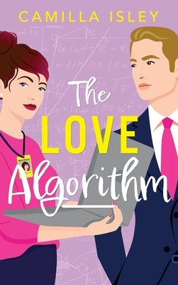 The Love Algorithm by Isley, Camilla