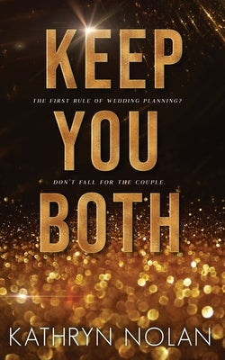 Keep You Both: A Holiday Novella by Nolan
