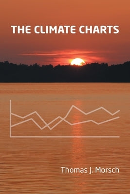 The Climate Charts by Morsch, Thomas J.