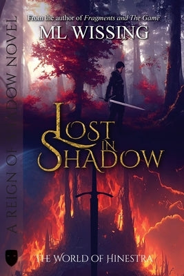 Lost in Shadow: A Reign of Shadow by Wissing, ML